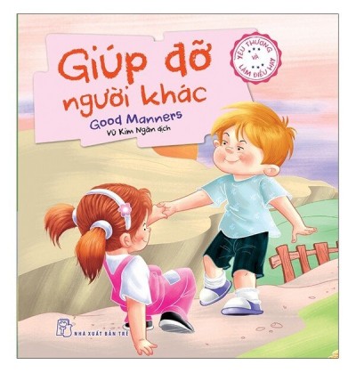 YÊU THƯƠNG VÀ LÀM ĐIỀU HAY - GIÚP ĐỠ NGƯỜI KHÁC YÊU THƯƠNG VÀ LÀM ĐIỀU HAY - GIÚP ĐỠ NGƯỜI KHÁC